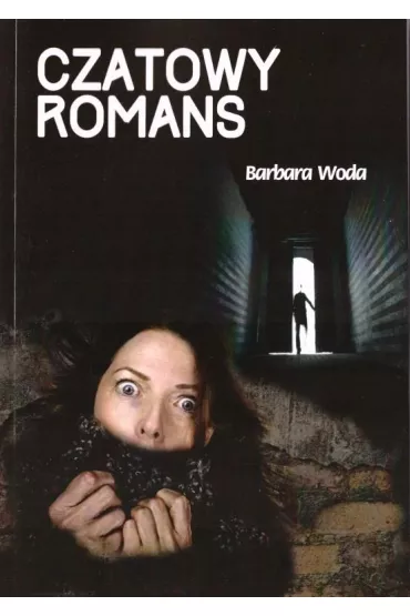 Czatowy romans - Barbara  Woda