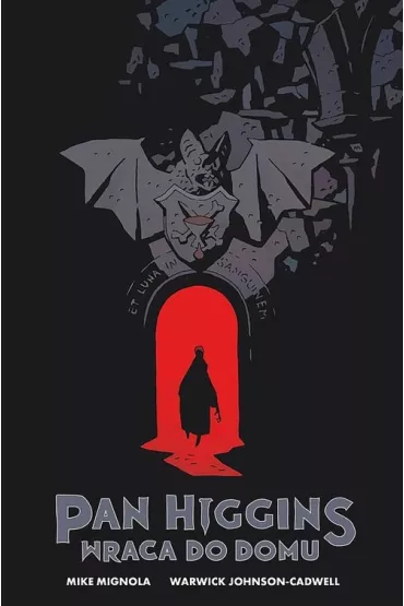 Pan Higgins wraca do domu - Mike Mignola