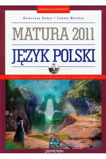 J�zyk polski materia�y dla maturzysty Matura 2011 z p�yt� CD - Jolanta Manthey, Katarzyna Budna