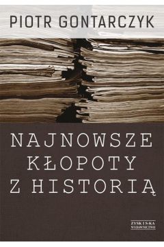 Najnowsze Kopoty Z Historigontarczyk Piotr /Public. Z L. 2008-2012