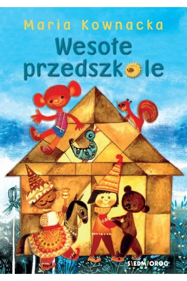 Weso�e przedszkole - Maria Kownacka