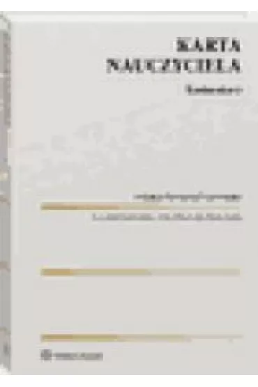 Karta Nauczyciela. Komentarz - Krzysztof Gawro�ski, Artur Olszewski, Beata  Zajda