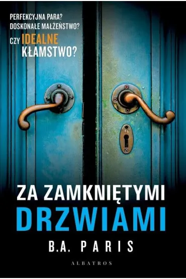 Za zamkni�tymi drzwiami - B. A. Paris
