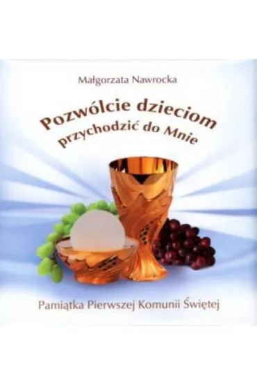 Pozw�lcie dzieciom przychodzi� do mnie