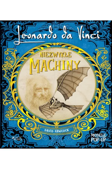 Leonardo da Vinci. Niezwyk�e machiny POP-UP - David Hawcock