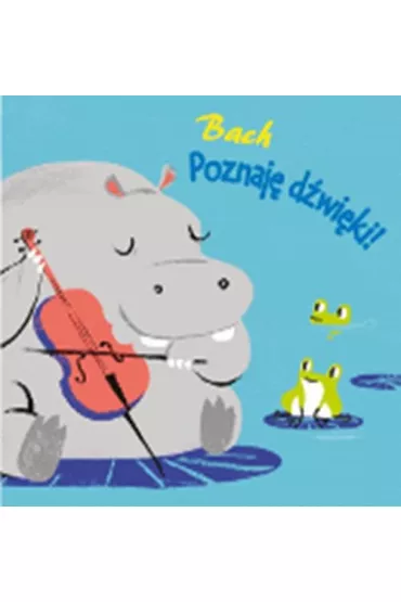 Poznaj� d�wi�ki! - Bach