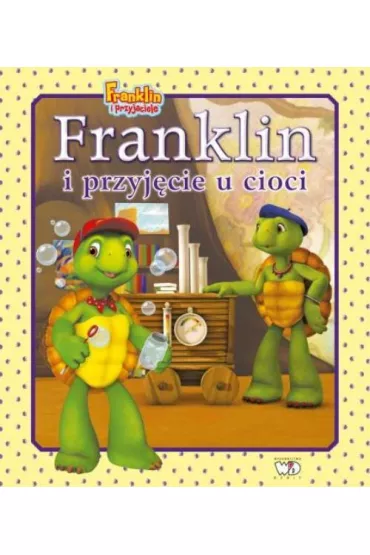 Franklin i przyj�cie u cioci - Paulette Bourgeois