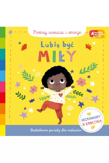 Lubi by miy. Akademia Mdrego Dziecka. Poznaj uczucia i emocje - Adrianna Zabrzewska, Marie Paruit, Campbell Books