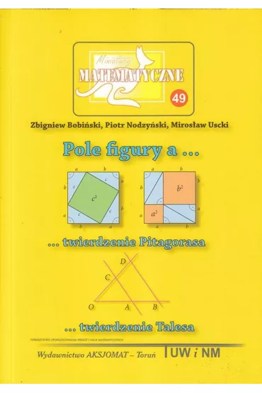 Miniatury matematyczne 49 Pole figury.. - Miros�aw Uscki, Piotr Nodzy�ski, Zbigniew Bobi�ski