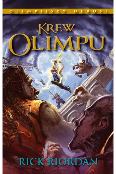 Krew Olimpu. Olimpijscy Herosi. Tom 5 - Rick Riordan