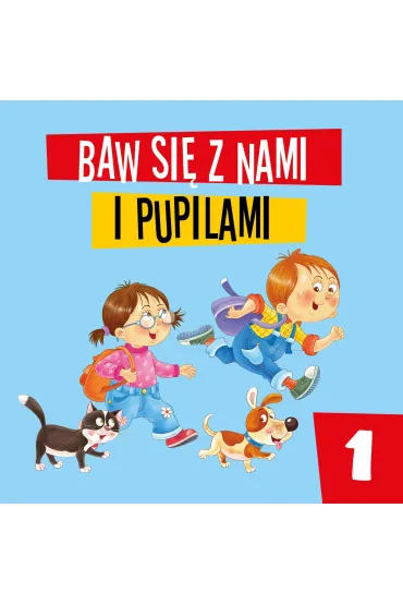 Baw si� z nami i pupilami 1