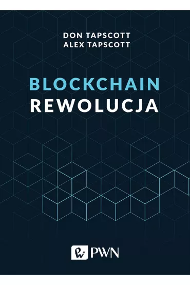 Blockchain. Rewolucja - Don Tapscott, Alex  Tapscott
