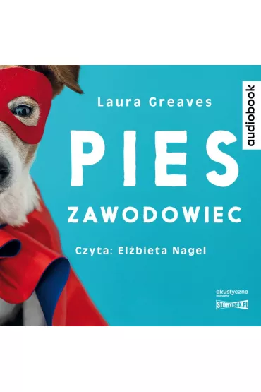 Audiobook Pies zawodowiec. Opowie�ci o czworonogach, kt�re �adnej pracy si� nie boj� CD - Laura  Greaves