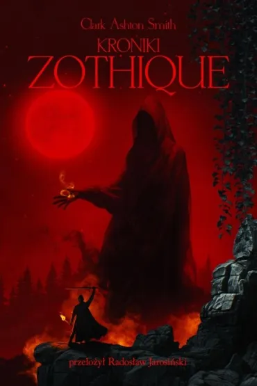 Kroniki Zothique - Smith Clark Ashton