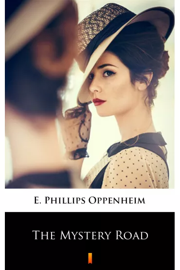 eBook The Mystery Road mobi epub - E. Oppenheim Phillips