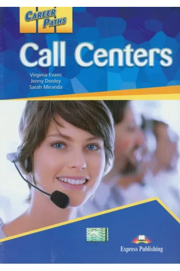 Career Paths. Call Centers Student's Book - Jenny Dooley, Virginia Evans, Miranda Sarah