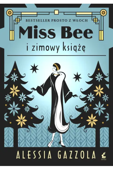 Miss Bee i zimowy ksi��e. Miss Bee. Tom 2 - Gazzola Alessia