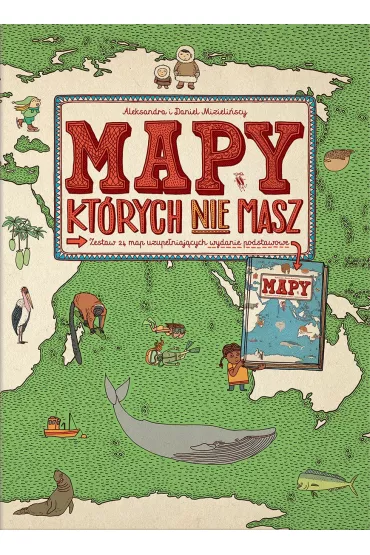 Mapy, kt�rych nie masz - Aleksandra Mizieli�ska, Daniel Mizieli�ski
