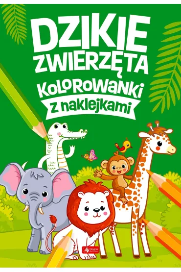 Dzikie zwierz�ta. Kolorowanki z naklejkami