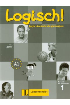 Logisch! 1 Poradnik dla nauczyciela + CD - Fleer Sarah, Wide�ska Ewa, Wilkowska Monika - Ewa Wide�ska, Sarah Fleer, Monika Wilkowska