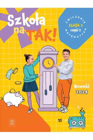 Szko�a na tak! Matematyka. �wiczenia. Szko�a podstawowa. Klasa 2. Cz�� 2