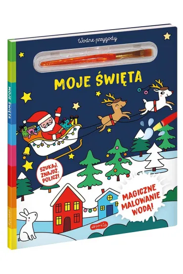 Moje �wi�ta. Akademia m�drego dziecka. Wodne przygody