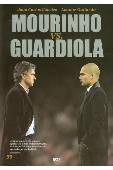 Mourinho vs guardiola - Carlos Cubeiro Juan, Gallardo Lenor
