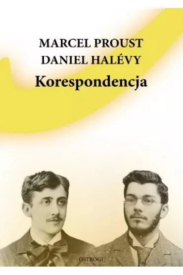 Korespondencja - Marcel Proust, Daniel Hal�vy