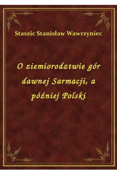 eBook O ziemiorodztwie gr dawnej Sarmacji, a pniej Polski epub
