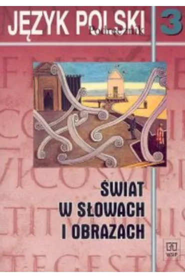 �wiat w s�owach i obrazach 3 J�zyk polski Podr�cznik - Witold Bobi�ski
