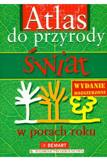 Atlas do przyrody. Szko�a podstawowa KL 4-6. �wiat w porach roku (Demart)