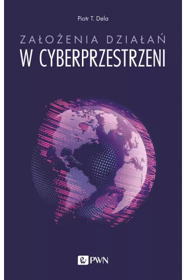 Za�o�enia dzia�a� w cyberprzestrzeni - Piotr T. Dela