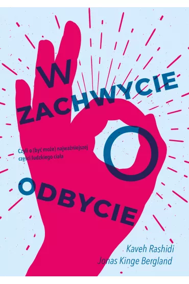 W zachwycie o odbycie - Jonas Kinge Bergland, Kaveh Rashidi