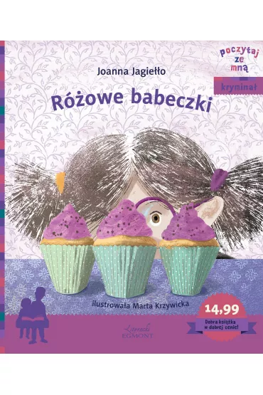 Poczytaj ze mn�. R�owe babeczki - Joanna Jagie��o