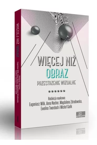 Wi�cej ni� obraz. Przestrzenie wizualne