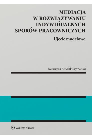 Mediacja w rozwiązywaniu indywidualnych sporów..