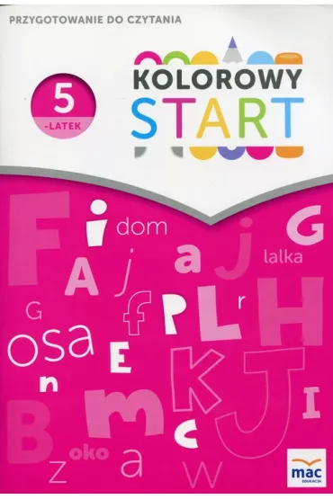Kolorowy Start. Pi�ciolatek. Przygotowanie do czytania - Wies�awa �aba-�abi�ska