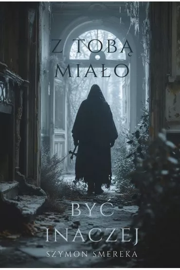 Z Tob� mia�o by� inaczej - Szymon  Smereka