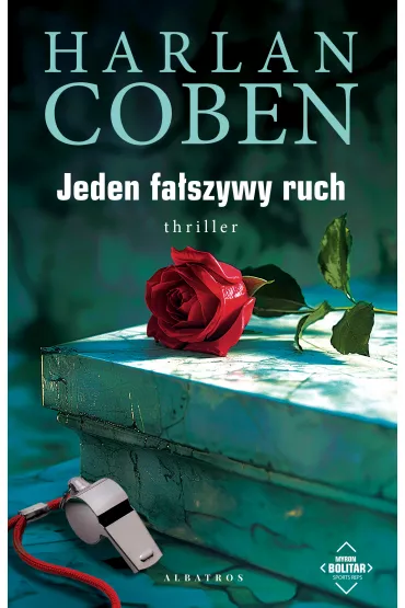 Jeden fa�szywy ruch. Myron Bolitar. Tom 5 - Harlan Coben