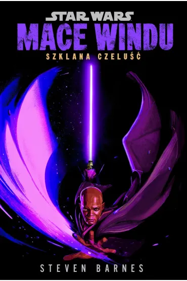 Star Wars. Mace Windu. Szklana czelu�� - Steven Barnes