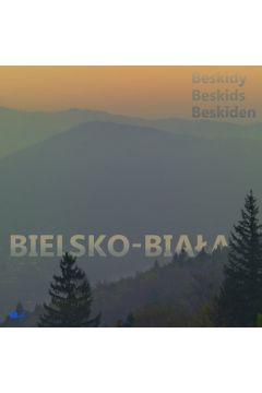 Bielsko-Biaa i Beskidy