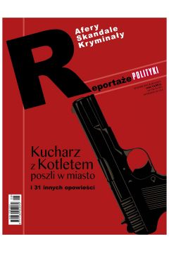 ePrasa Reportae Polityki Wydanie Specjalne 8/2010 - Afery, skandale, kryminay
