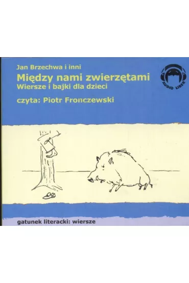 Audiobook Mi�dzy nami zwierz�tami CD