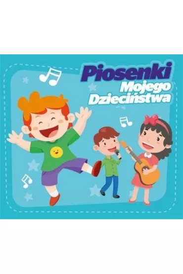 Piosenki Mojego Dzieci�stwa CD
