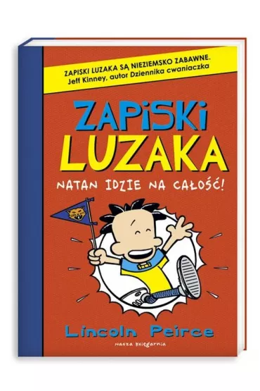 Zapiski luzaka. Tom 4. Natan idzie na ca�o�� - Lincoln Peirce