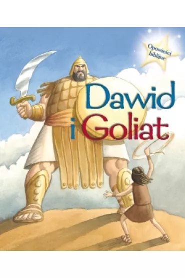 Opowie�ci biblijne Dawid i Goliat - Morton Sasha
