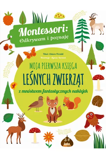 Moja pierwsza ksi�ga le�nych zwierz�t - Chiara Piroddi