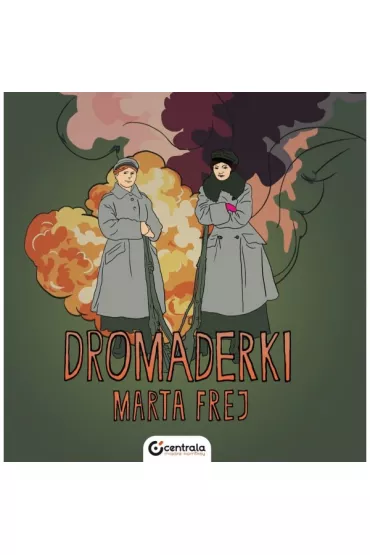 Dromaderki - Marta Frej