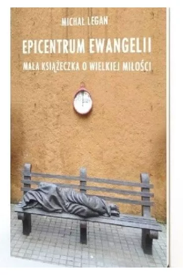 Epicentrum Ewangelii - Micha� Legan
