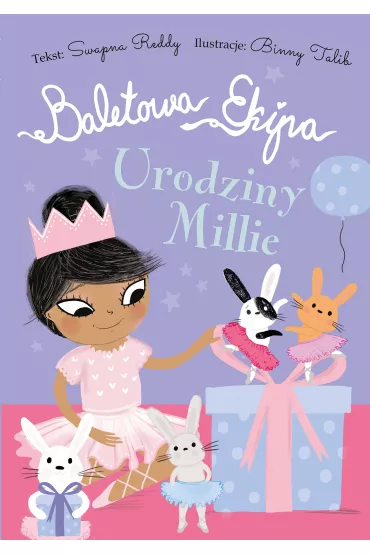 Baletowa Ekipa. Urodziny Millie - Swapna Reddy
